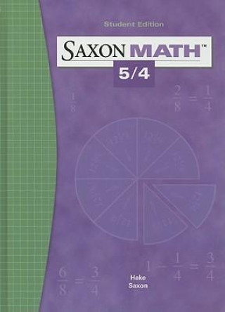 Carte Saxon Math 5/4 Stephen Hake
