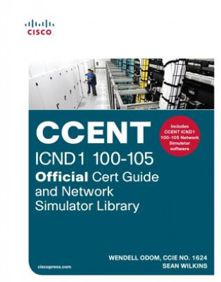 Аудио CCENT ICND1 100-105 Official Cert Guide and Network Simulator Library Wendell Odom