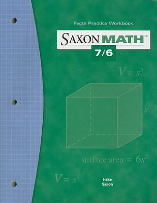 Kniha Saxon Math 7/6 Facts Practice Workbook Stephen Hake