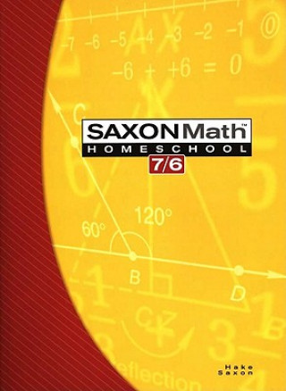 Kniha Saxon Math Homeschool 7/6 Stephen Hake