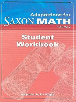 Kniha WORKBK-SAXON MATH ADAPTATIONS Pat Wrigley