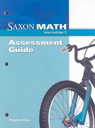 Kniha SAXON MATH INTERMEDIATE 3 ASSE Stephen Hake