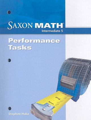 Carte SAXON MATH INTERMEDIATE 5 PERF Stephen Hake