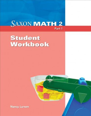 Книга Saxon Math 2 Part 1, Student Workbook Nancy Larson