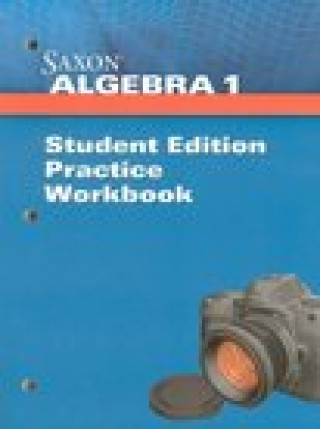 Książka WORKBK-SAXON ALGEBRA 1 PRAC WO Saxon Publishers