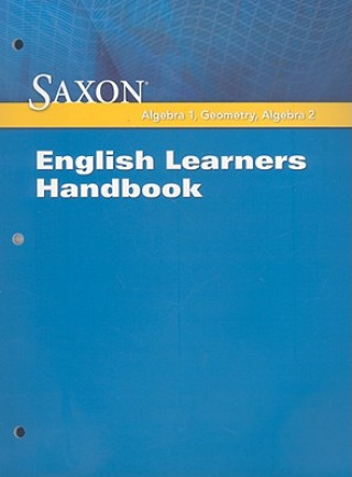 Carte SAXON ALGEBRA 1 GEOMETRY ALGEB Saxon Publishers