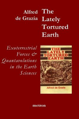 Livre LATELY TORTURED EARTH Alfred J. De Grazia