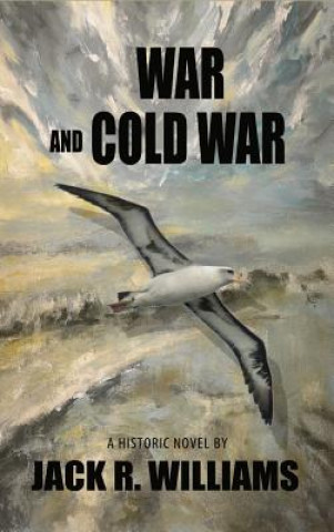 Kniha War and Cold War Jack R. Williams