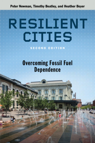 Kniha Resilient Cities Peter Newman