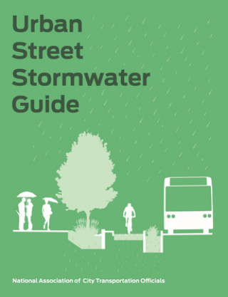 Book Urban Street Stormwater Guide National Association of City Transportat