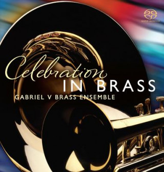 Audio CELEBRATION IN BRASS         D Gabriel V Brass Ensemble