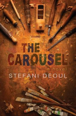 Könyv The Carousel Stefani Deoul