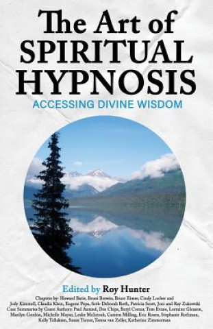 Kniha Art of Spiritual Hypnosis Roy Hunter