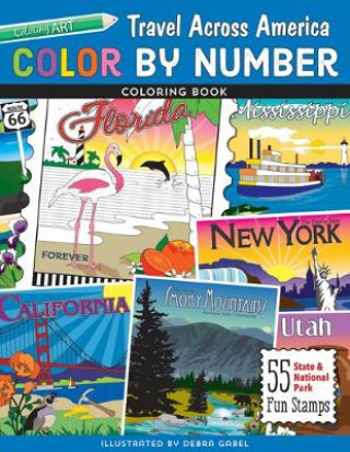 Книга Color by Number Travel Across America Coloring Book Debra Gabel
