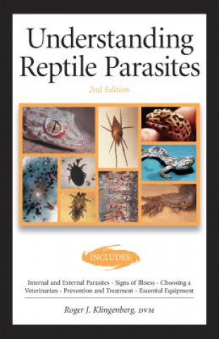 Carte Understanding Reptile Parasites (Advanced Vivarium Systems) Roger Klingenberg