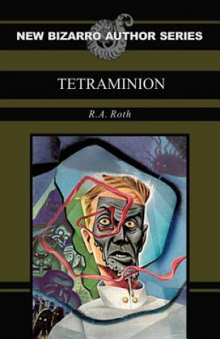 Livre Tetraminion (New Bizarro Author Series) R. a. Roth