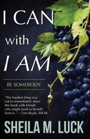 Книга I Can With I AM Sheila M. Luck