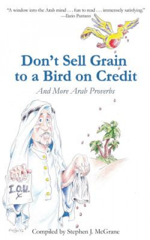 Kniha DONT SELL GRAIN TO A BIRD ON C Stephen J. McGrane