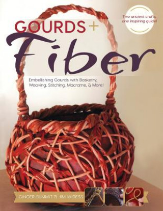 Könyv Gourds + Fibers James Widess