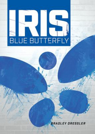 Libro IRIS BLUE BUTTERFLY Bradley Dressler