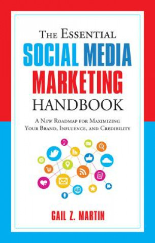 Книга Essential Social Media Marketing Handbook Gail Martin