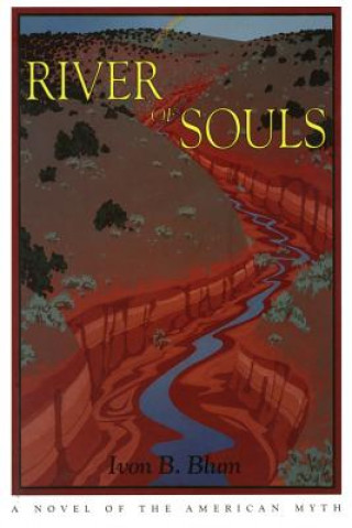 Kniha River of Souls Ivon B. Blum