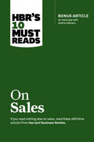 Könyv HBR's 10 Must Reads on Sales (with bonus interview of Andris Zoltners) (HBR's 10 Must Reads) Harvard Business Review