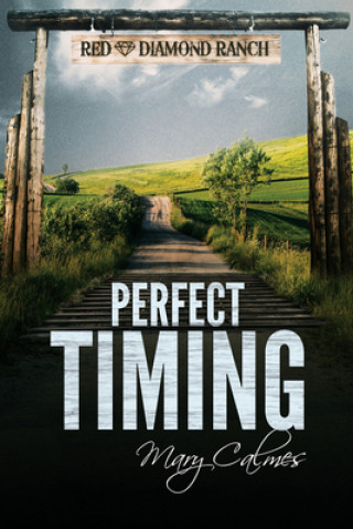 Könyv Perfect Timing Mary Calmes
