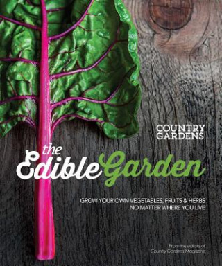 Книга Edible Garden Living the Country Life