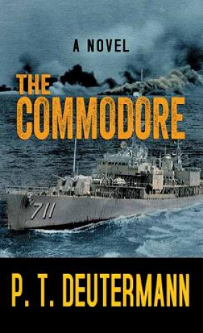 Knjiga The Commodore Peter T. Deutermann