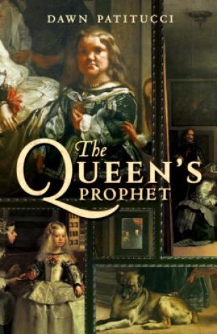 Kniha Queen's Prophet Dawn Patitucci