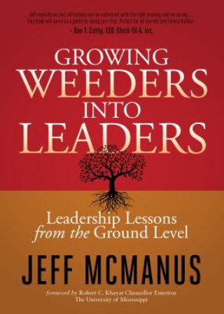 Kniha Growing Weeders Into Leaders Jeff McManus