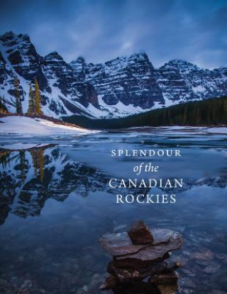Kniha Splendour of the Canadian Rockies Meghan J. Ward