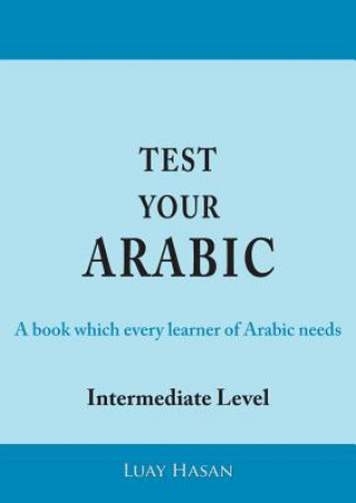 Книга Test Your Arabic Part Two (Intermediate Level) Luay Hasan