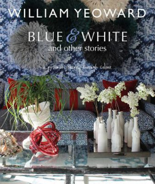 Book William Yeoward: Blue and White and Other Stories William Yeoward