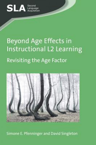 Kniha Beyond Age Effects in Instructional L2 Learning Simone E Pfenninger