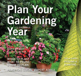 Könyv Plan Your Gardening Year Andrew Mikolajski