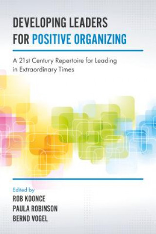 Kniha Developing Leaders for Positive Organizing Bernd Vogel