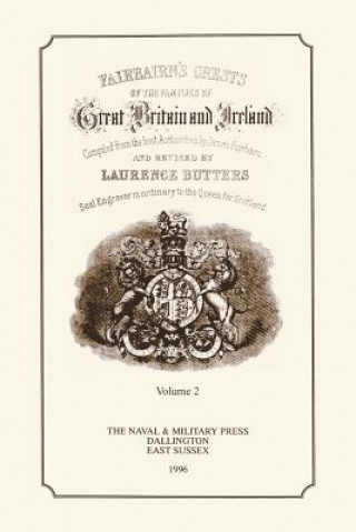 Knjiga FAIR-BAIRN'S CRESTS OF GREAT BRITAIN AND IRELAND Volume Two James Fair-Bairn