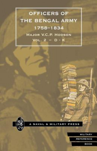 Książka HODSON - OFFICERS OF THE BENGAL ARMY 1758-1834 Volume Two Major V. C. P. Hodson