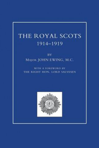 Carte ROYAL SCOTS 1914-1919 Volume Two Major John Ewing
