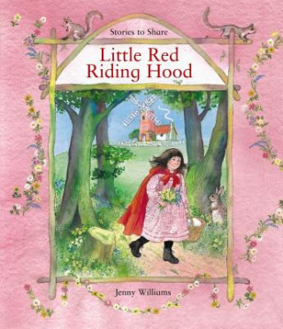 Carte Stories to Share: Little Red Riding Hood (giant Size) Lesley Young