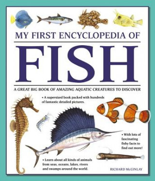 Könyv My First Encyclopedia of Fish (giant Size) Richard McGinlay