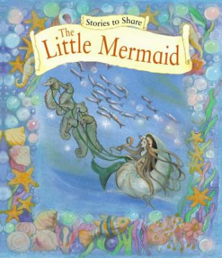 Könyv Stories to Share: the Little Mermaid (giant Size) Beverlie Manson