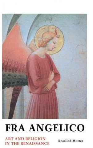 Könyv Fra Angelico Rosalind Mutter