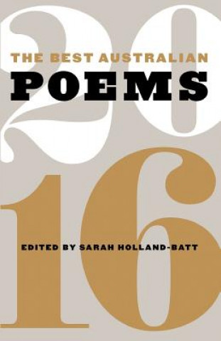 Kniha Best Australian Poems 2016 Sarah Holland-Batt