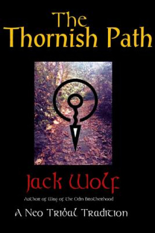 Knjiga Thornish Path Jack Wolf