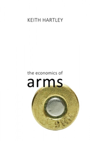 Kniha Economics of Arms Keith Hartley