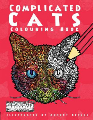 Knjiga Complicated Cats Complicated Colouring