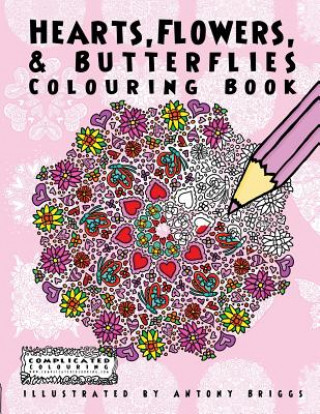 Книга Hearts, Flowers, and Butterflies Complicated Colouring